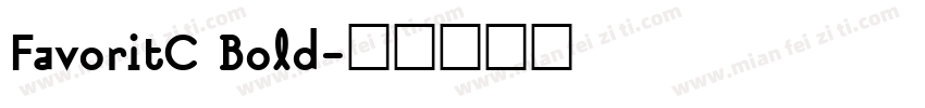 FavoritC Bold字体转换